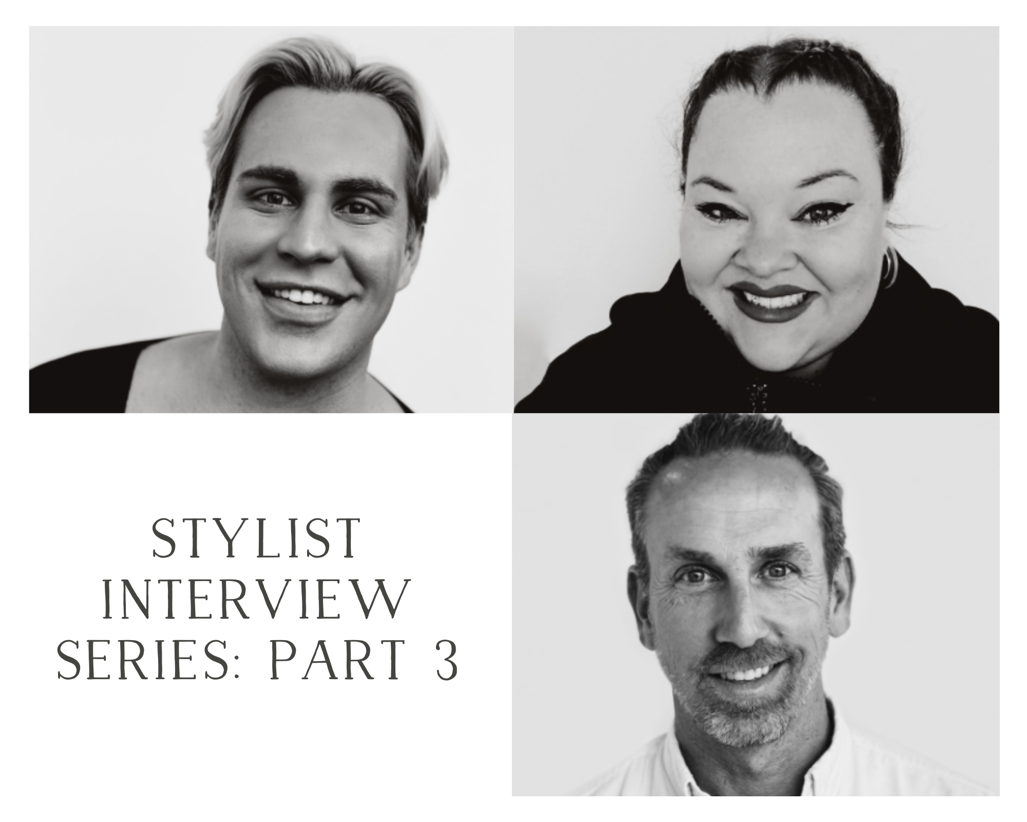 Stylist Interview Series: Part 3 – Meet Jared, Brett, and Courtney